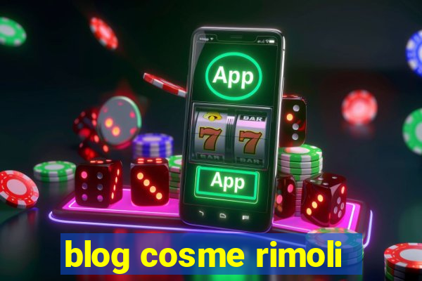 blog cosme rimoli